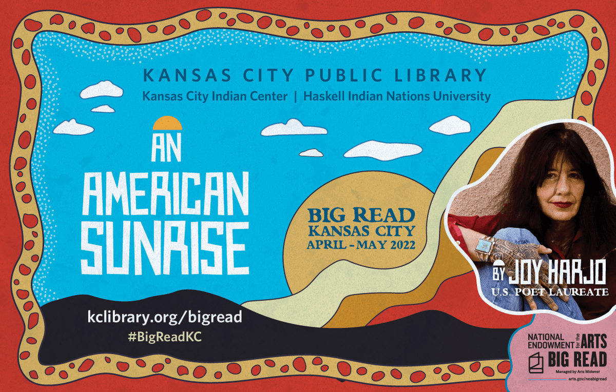 Today is the official launch of our <a href="/NEABigRead/">NEA Big Read</a> celebrating U.S. Poet Laureate <a href="/JoyHarjo/">Joy Harjo</a> and her book of poetry, An American Sunrise. Explore poetry, history, and Native American literature and culture in this community-wide reading initiative: kclibrary.org/BigRead

#BigReadKC