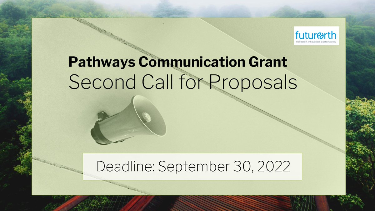 📢Second Call for Proposals now OPEN 📢
Pathways Communication Grant
pathways.futureearth.org/home/communica…
⏰Deadline: September 30, 2022
#sustainablepathways #sustainability #transdisciplinarity
