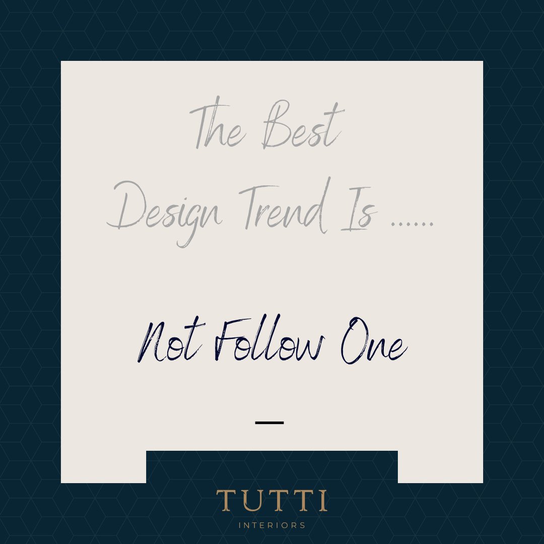 Trends are inspiration for your own tastes.

#TagYourTutti #tuttihome #tuttiinteriors #tuttiloves 
#northernstyle #tuttidesigns #layeredtexture #workingmummylife #interiordose
#bespokeinteriors #decorvibes #spacereimagined #tuttidecorvibes #interiorsandhomes