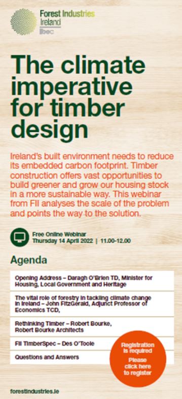 Upcoming <a href="/_FIIreland/">Forest Industries Ireland</a>  webinar on “The Climate Imperative for Timber Design” discussing the importance of afforestation and timber buildings... 
#Free April 14th 11:00-12:00
Register below
lnkd.in/gK6YAiHF
#Sustainable #Timber #Construction