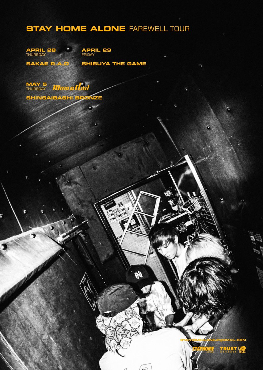 STAYHOMEALONEJP's tweet photo. 【本当の最後の東名阪】

4月28日(木)栄R.A.D
wata Presents
"TRUST YOUR SOULS"
🎫(r.a.d@radcreation.jp)

4月29日(金)渋谷THE GAME
See You Smile PRESENTS.
 "PARADISE Vol.3"
🎫残り僅か(https://t.co/Mwq6irsndS)

5月5日(木祝)心斎橋BRONZE
STAY HOME ALONE Pre.
"Mam &amp; Dad"
🎫 ※SOLD OUT https://t.co/xqbPK1bhzh