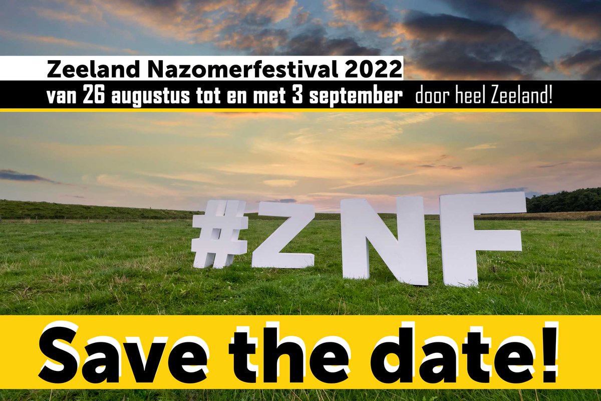 Save the date! Zeeland Nazomerfestival 2022 van 26 aug tot en met 3 sept! #ZNF2022. - mailchi.mp/3bfd769bee39/k…