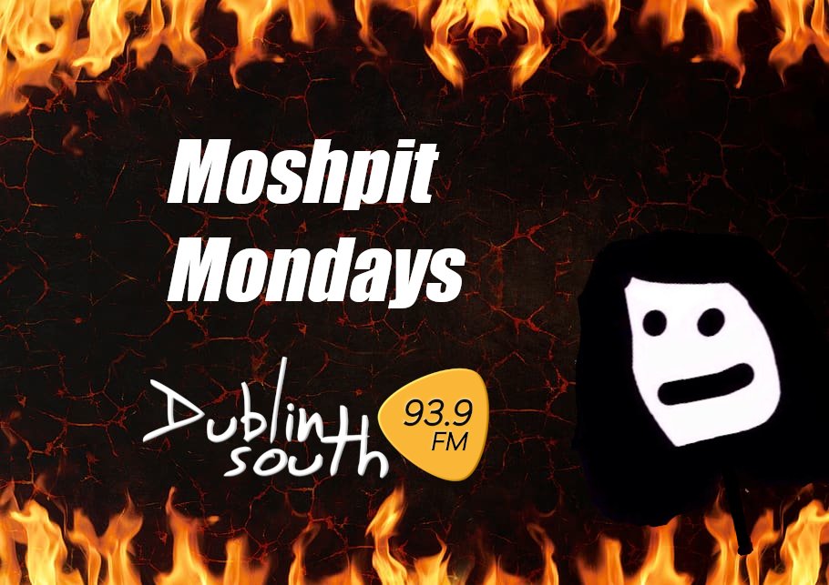 DublinSouthFM's tweet photo. Catch our new show #MoshpitMondays tonight from 10pm with your host #CorporateCian as he plays new music from #FirstClassandCoach, @sprintsmusic and @thumper666.
Headbang Live via #DublinSouthFM939 or
Stream online here: https://t.co/HmsDlk778M
#MoshpitMondays 🤘 https://t.co/NzNX2YdFiY