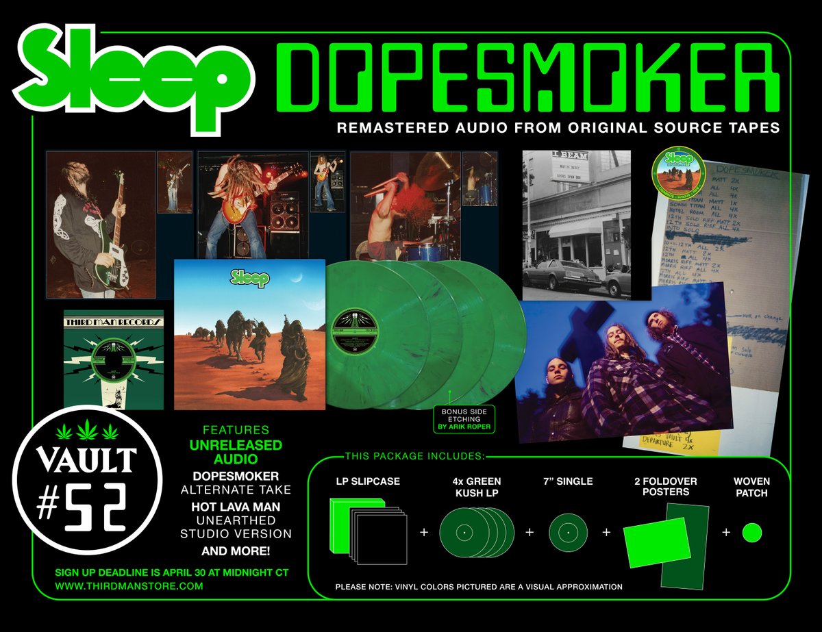 Announcing @TMRVault #52, @sleep_official: Dopesmoker, featuring remastered audio from the original source tapes of this seminal album. The package includes 4 green kush colored LPs, a custom etching and alternate takes of 'Dopesmoker' and more. Info:thirdmanrecords.com/news/third-man…