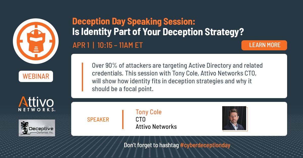 AttivoNetworks's tweet photo. Don't miss Attivo's CTO, @NoHackn, this morning during the livestream of #CyberDeceptionDay! His speaking session will focus on the importance of including #identity in #deception strategies. You can watch the session live at 10:15 am EST: https://t.co/X0u2A7sFHu https://t.co/8J3V2ugSDx