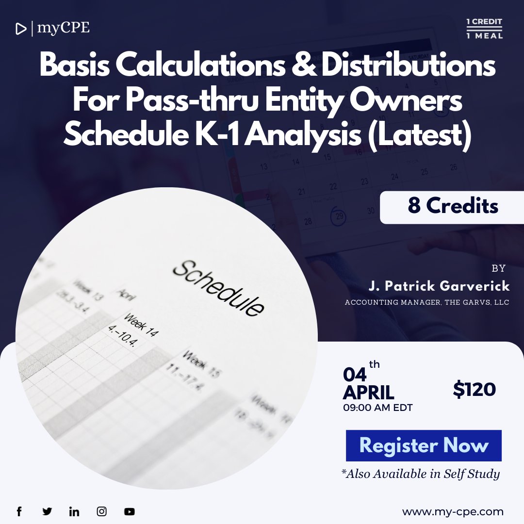 myCPE's tweet image. Register for a webinar: &quot;Basis Calculations &amp;amp; Distributions For Pass-thru Entity Owners Schedule K-1 Analysis (Latest)&quot;
To be presented by: J. Patrick
When: Apr 04, 09:00 AM EDT
Credits: Eight (8)

Click the link: bit.ly/3706knn

#schedule #entity #scheduleanalysis