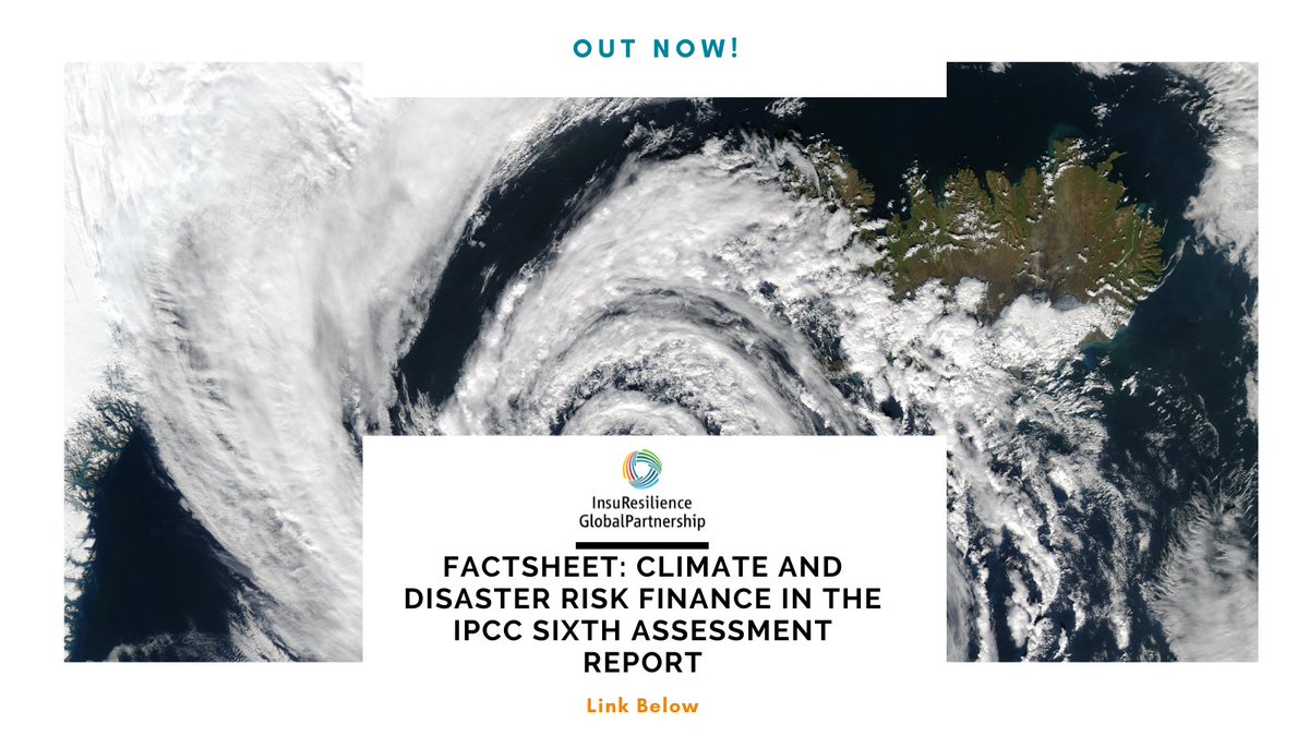 InsuResilience's tweet photo. 📯Just released! 
The recent #IPCC report on #climatechange impacts, vulnerability &amp; #adaptation made frontpage headlines globally. But what messages does it entail on #climate and #disasterrisk #finance and #insurance?
📰Find out more: https://t.co/w90ru8TxUs https://t.co/d5E9duSfrv