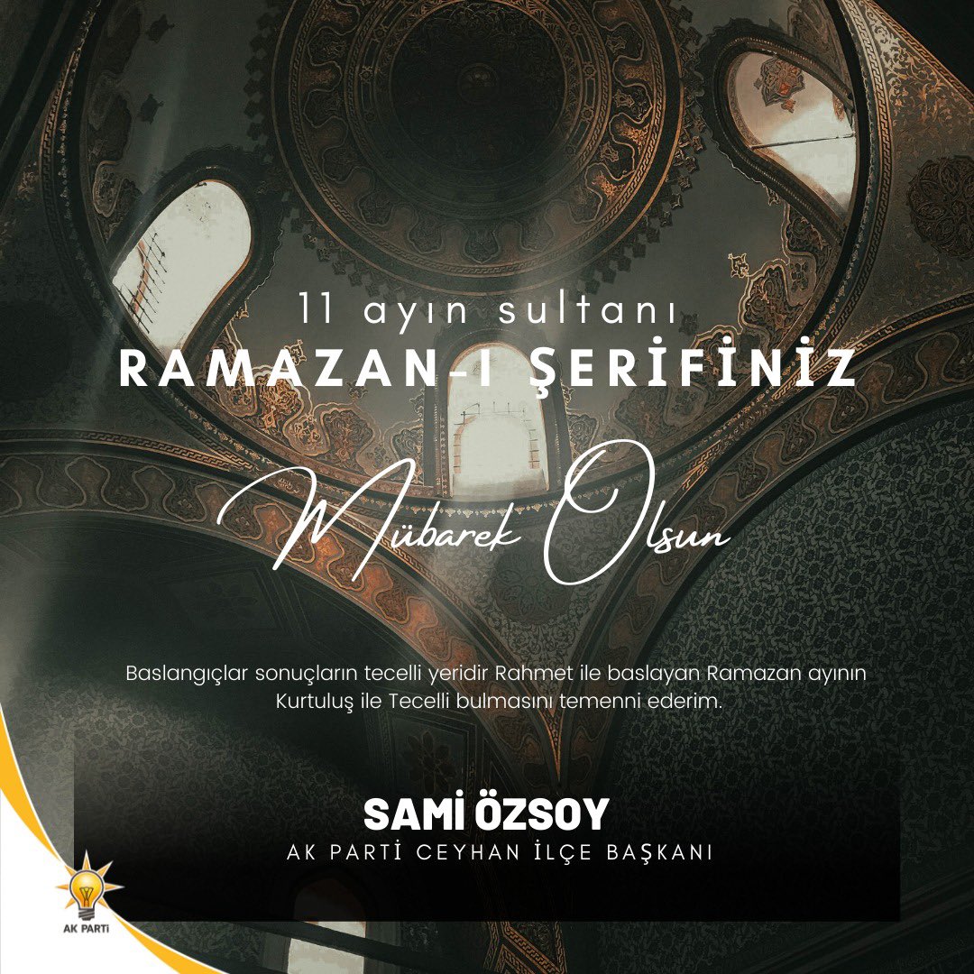 Rahmet ve mağfiret ayı Ramazan Ayı’na kavuşmanın sevincini hep birlikte yaşıyoruz. 

Ramazan-ı Şerif’in başta Ceyhan’ımız, ülkemiz ve tüm İslam alemi için hayırlar getirmesini Cenab-ı Allah’tan niyaz ederim. 

<a href="/01AkPartiCeyhan/">AK Parti Ceyhan İlçe Başkanlığı</a>