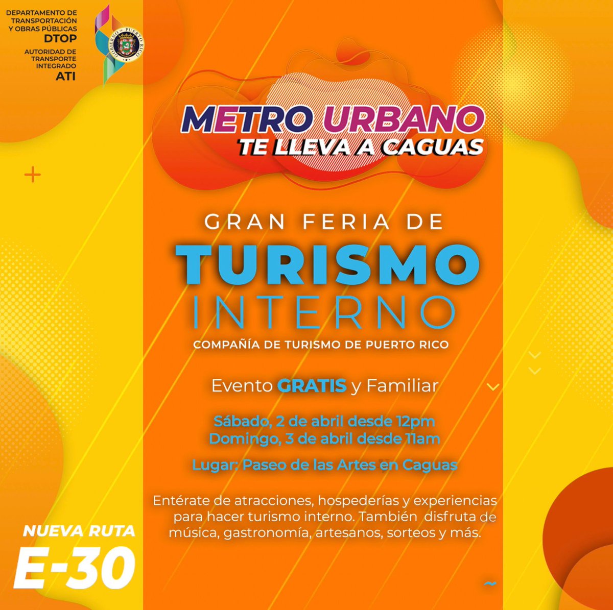 La nueva ruta de MetroUrbano E-30 te lleva a la Gran Feria de Turismo Interno de la <a href="/CTPuertoRico/">Puerto Rico Tourism Company</a> los días 2 y 3 de abril en el Paseo de las Artes en Caguas. #ViajaSeguro <a href="/DTOP/">DTOP</a> @prsecdtop <a href="/fortalezapr/">Puerto Rico Governor's Office</a> <a href="/caguasgovpr/">Municipio Autónomo de Caguas</a> <a href="/CTPuertoRico/">Puerto Rico Tourism Company</a>
