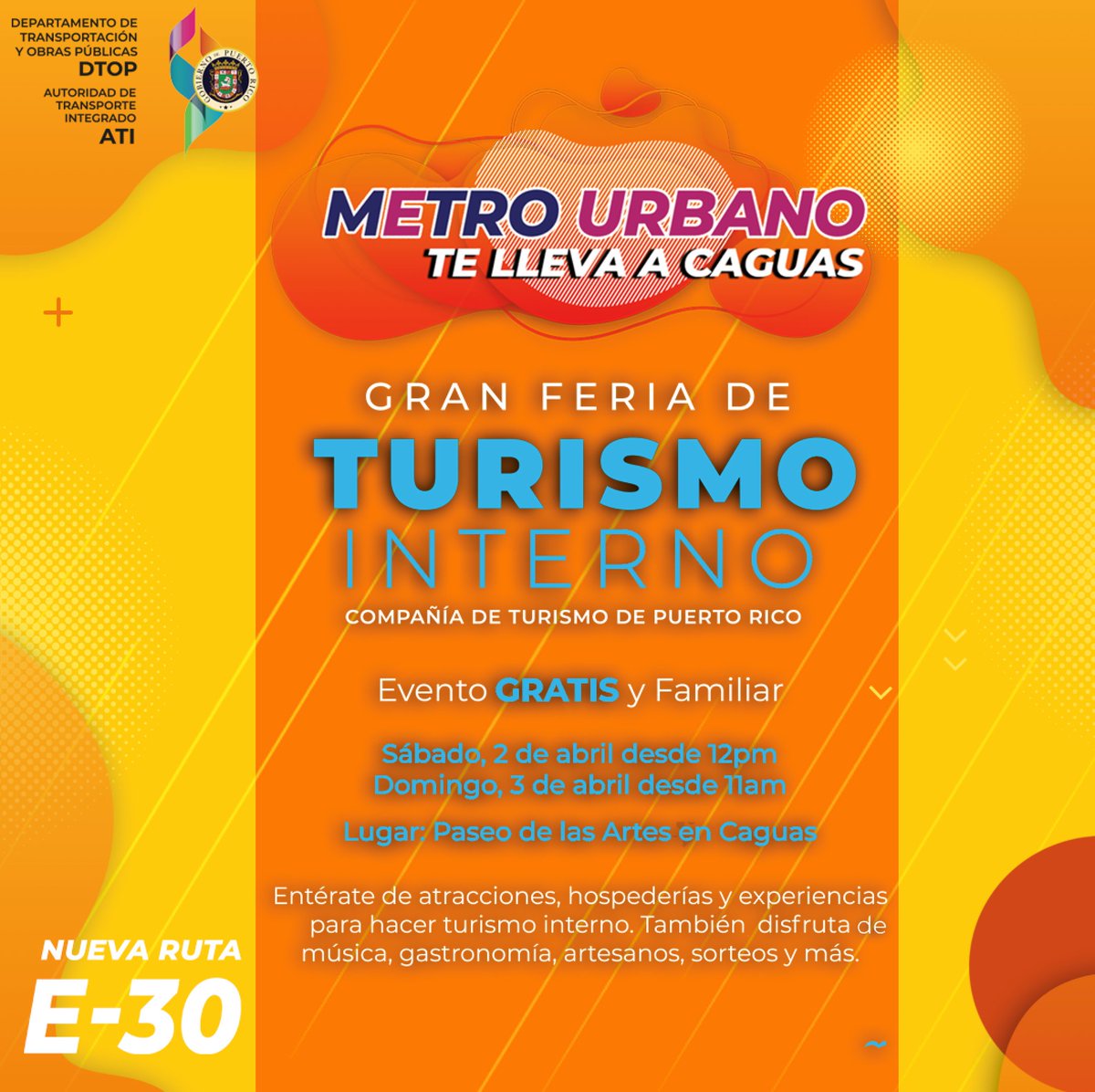 #MetroUrbano te lleva a #Caguas RutaE30
Feria de Turismo Interno el sábado, 2 y domingo, 3 de abril.
<a href="/CTPuertoRico/">Puerto Rico Tourism Company</a> <a href="/caguasgovpr/">Municipio Autónomo de Caguas</a> <a href="/trenurbanopr/">Tren Urbano</a> <a href="/dtop_ama/">Autoridad Metropolitana de Autobuses</a> <a href="/fortalezapr/">Puerto Rico Governor's Office</a> <a href="/GovPierluisi/">Gobernador Pierluisi</a> @prsecdtop