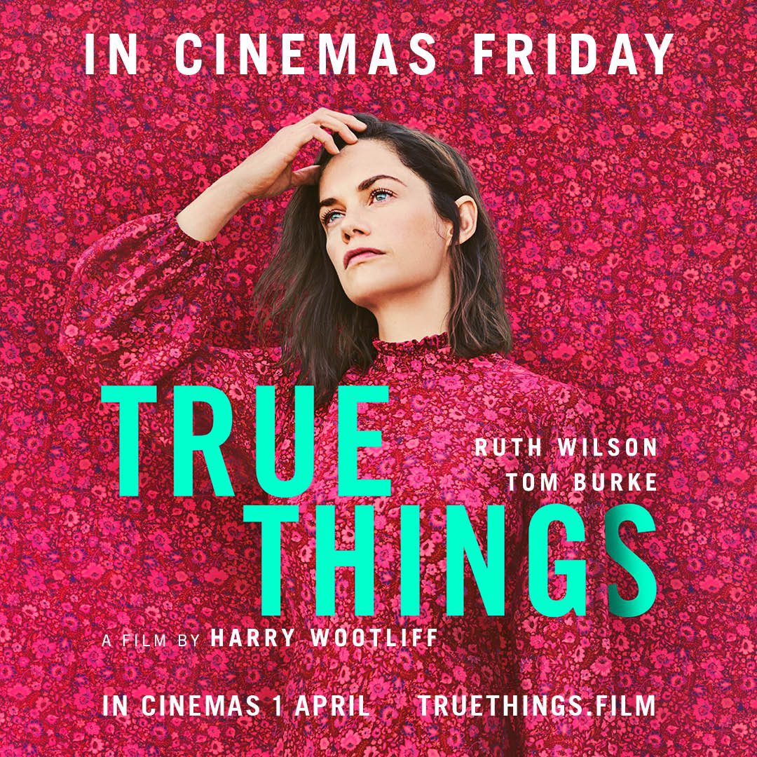 THIS BRILLIANT FILM IS FINALLY IN UK CINEMAS TODAY via @PicturehouseEnt very proud of my friend and producer Ruth Wilson  #ruthwilson #truethings #TrueThingsFilm #picturehouse