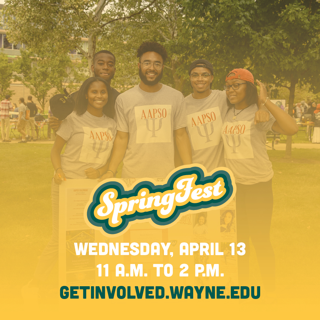 SpringFest is this Wednesday! learn more at getinvolved.wayne.edu/event/8002580