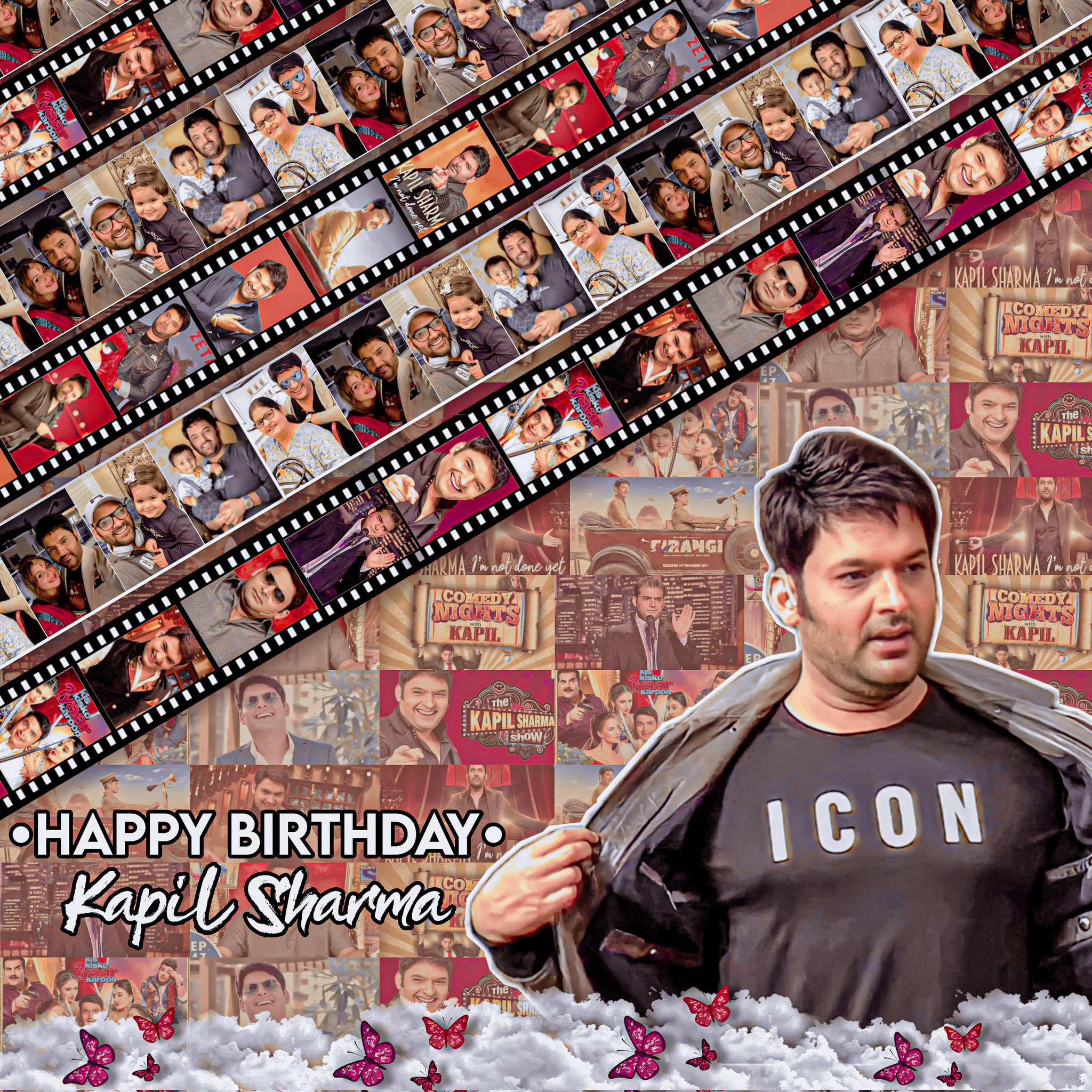 Happy birthday   Comedy king Kapil Sharma     