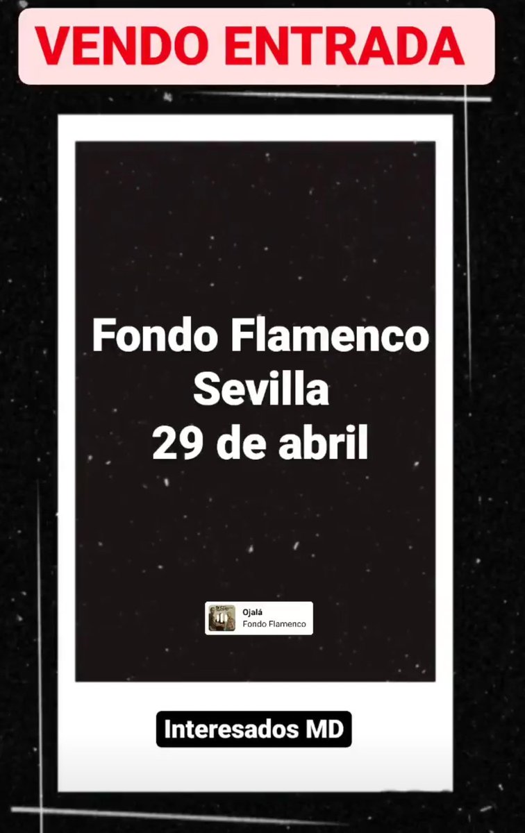 Entrada #fondoflamenco 29 de abril #Sevilla