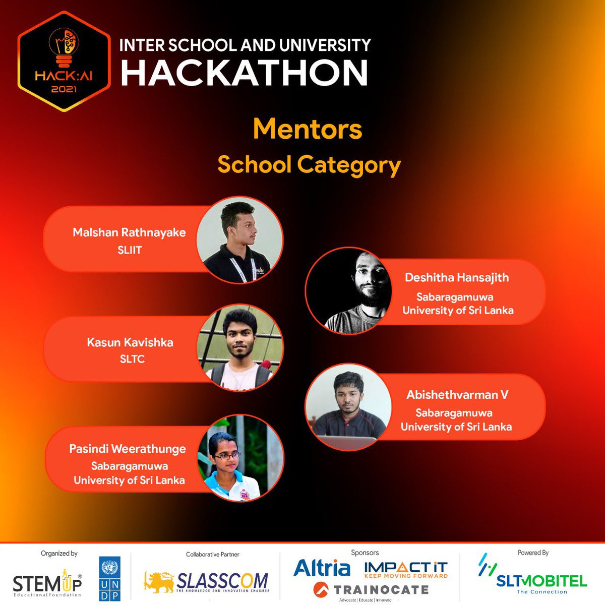 stemuplk's tweet photo. Thank you to our wonderful panel of mentors who spent their valuable time to help and guide Hack:AI finalists! 

Really appreciate your efforts malshan rathnayake, Deshitha Hansajith, Kasun Kavishka Herath, Abishethvarman V and Pasindi Weerathunge https://t.co/zPKJ6GF8Mm