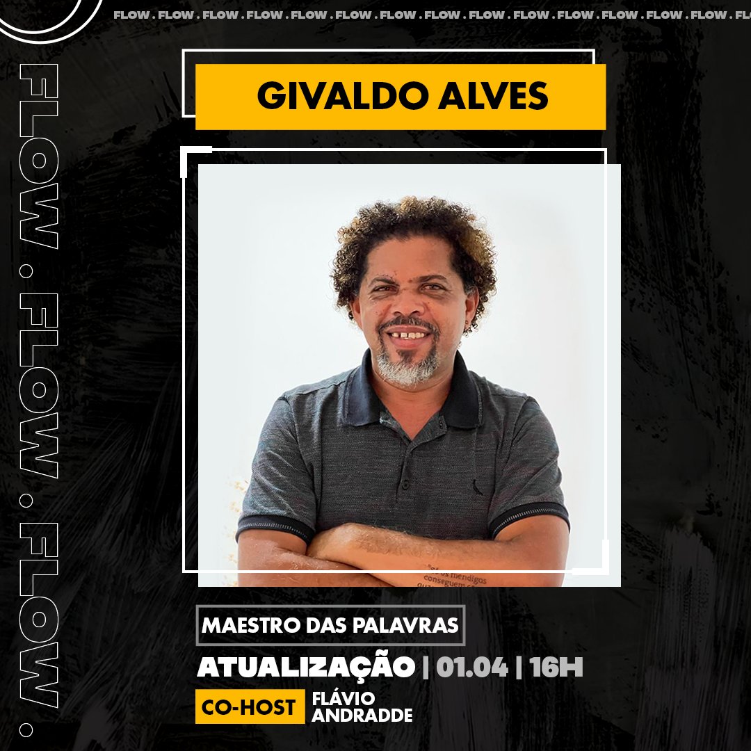 flowpdc's tweet photo. ATUALIZAÇÃO NA AGENDA:
HOJE [01/04 - 16:00] - GIVALDO ALVES [Co-Host: Flávio Andradde] 

🌻💛 https://t.co/eueF8fTNZE
