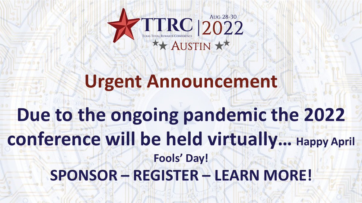Due to the ongoing pandemic the 2022 conference will be virtually… 

Happy April Fools’ Day 

Don't worry #TotalRewards #Compensation #Benefits professionals, the #TxTotalRewardsConference will be live Aug 28-30 in Austin, TX! learn more and register at txtotalrewards.org