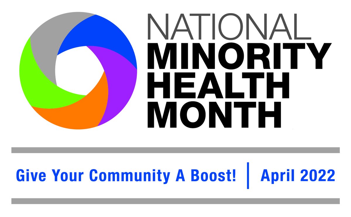 April is National Minority Health Month! The month highlights the importance of improving the health of racial and ethnic minorities and reducing health disparities. This years theme for National Minority Health Month 2022: Give Your Community a Boost! bit.ly/3ruKFKs