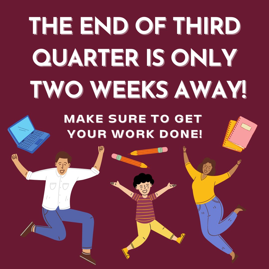 The end of the quarter is quickly approaching. Grades are finalized in the next TWO weeks! Get in that work and finish strong, Mustangs.