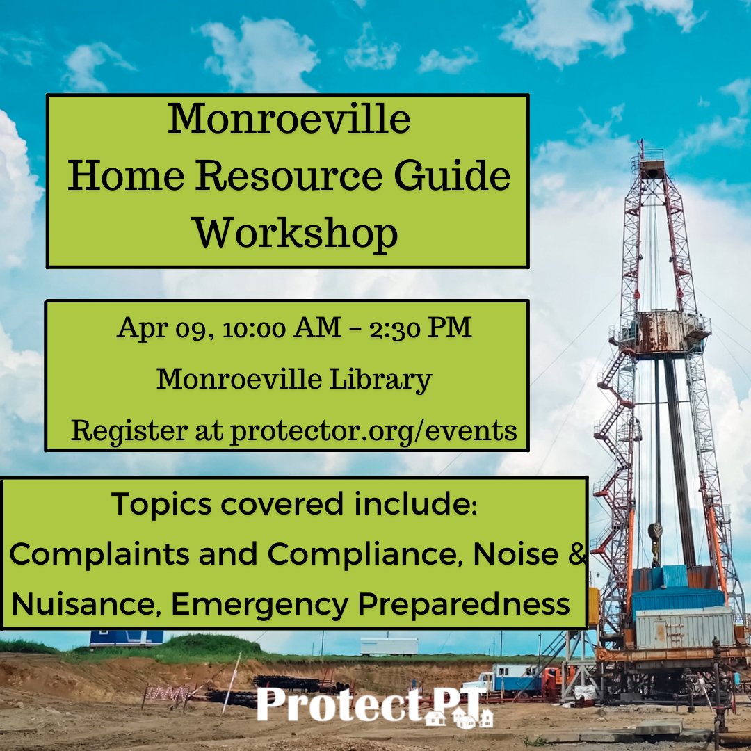 ProtectPT's tweet photo. Join our Home Resource Guide Workshop at the Monroeville Library next week! Register @ https://t.co/8cMjJnLkPq to learn more about oil and gas development, and how it impacts you
#protectpt #HRG #Monroeville https://t.co/ndAAyhuzJv