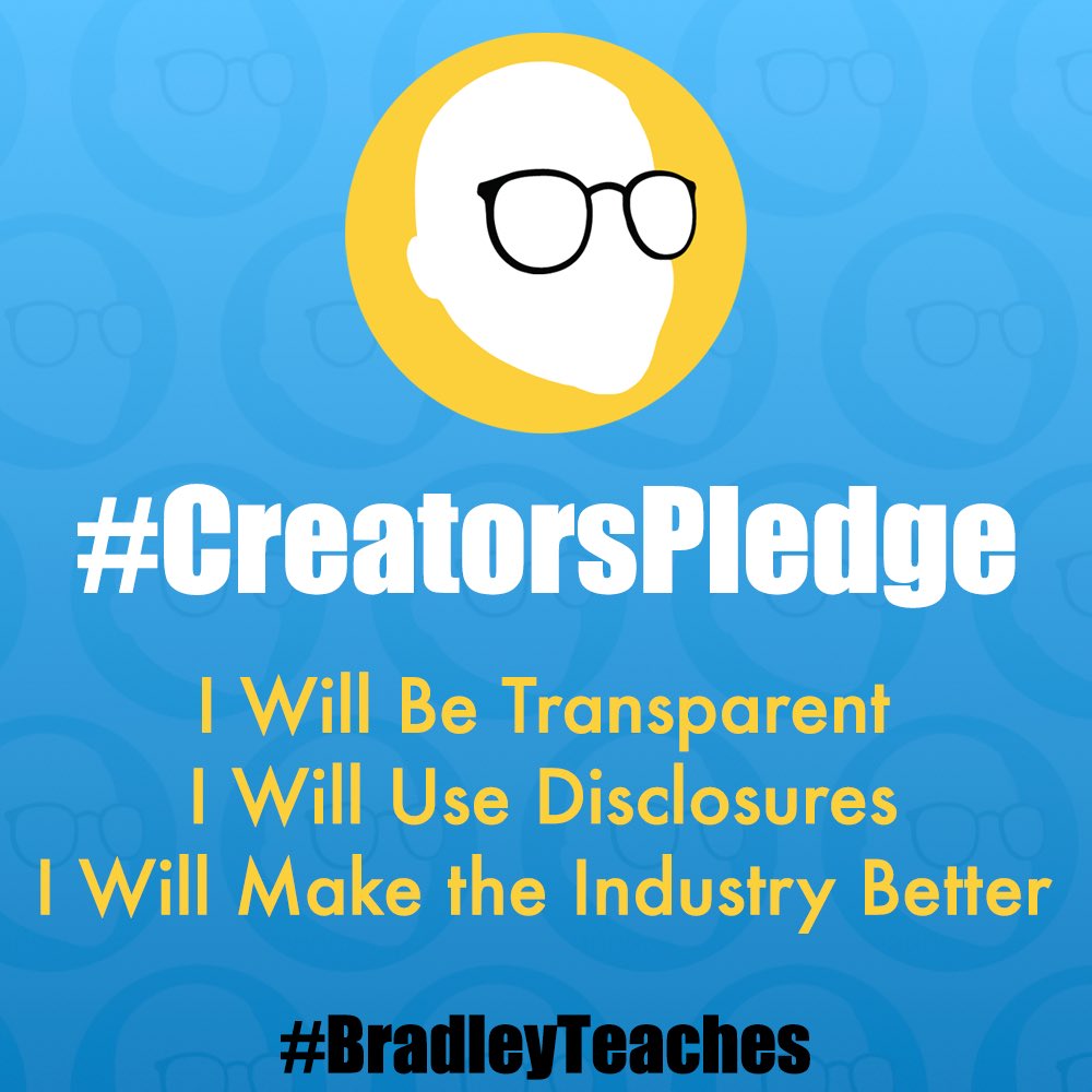 #CreatorsPledge I Will be Transparent. I Will Use Disclosures. I Will Make the Industry Better. <a href="/lonseidman/">Lon Seidman</a> #BradleyTeaches #KeepCreating