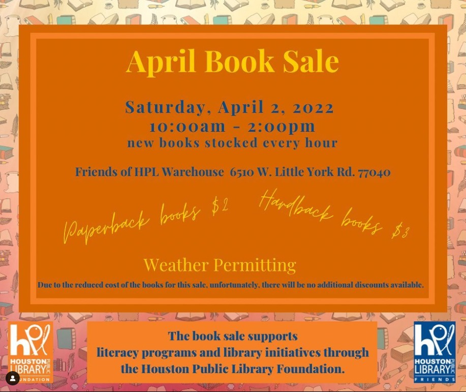 houstonlibrary's tweet photo. Want some new books? Join @houlibraryfdn tomorrow, April 2, from 10 am- 2 pm for a book sale at the #FriendsofHPL Warehouse, located at 6510 W. Little York Rd., Houston, TX 77040. Paperback books are $2, hardbacks are $3 and if you buy 5 books, you get 1 free! #ILoveHPL #HPLF https://t.co/QLEfNJXWrb