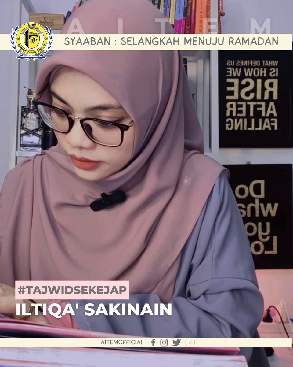 Aitemofficial's tweet photo. #tajwidsekejap - ILTIQA' SAKINAIN
Link :
Facebook
https://t.co/6deVefM2Q7
Instagram
https://t.co/fwYXNf8ITi
#aitem #kembaliberjasa #ramadan2022 https://t.co/Zj5hmo2K30