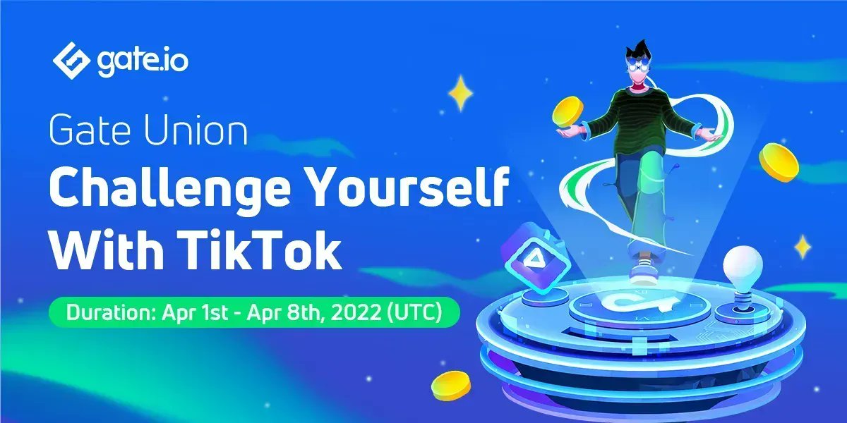 Gate's tweet photo. 🥳Gate Union - Challenge Yourself With TikTok 🎥
🏅Join the contest and become KOL to get $5,000 each month 💸
⏰Duration: Apr 1st - Apr 8th, 2022 (UTC)
➡️Details: https://t.co/MJP7x7gTTR
➡️Join Now: https://t.co/9fVgUvj7mj
#Gateio #GateUnion #KOL #TIKTOK https://t.co/1YKMAzPNyV