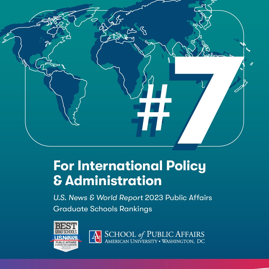AU_SPA's tweet photo. The U.S. News & World Report’s 2023 #BestGradSchool Rankings are here! SPA is ranked #7 for International Policy and Administration in the nation. Learn more: https://t.co/tyITd8glBy https://t.co/oVKnHl7Bmu