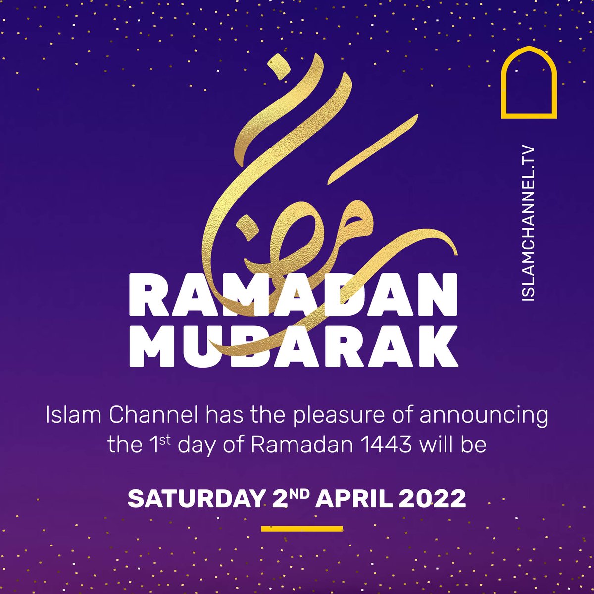 Islamchannel's tweet photo. Islam Channel has the pleasure of announcing the 1st day of Ramadan 1443 will be Saturday 2nd April 2022, which means that the first Taraweeh prayers will be held this evening. 

Wishing you all a happy, safe and blessed Ramadan.  Ramadan Mubarak!

#Ramadan22 https://t.co/GXgVNMiNOH