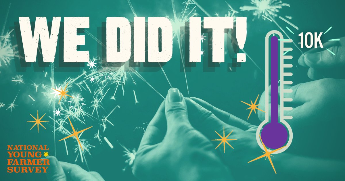 YoungFarmers's tweet photo. WE DID IT! Thank you for taking the 2022 National Young Farmer Survey! We will take the data we gathered from you to D.C. to help build a farm bill that serves young and BIPOC farmers better than ever before. #FarmersCount #youngfarmers https://t.co/DoBk5L0AQr