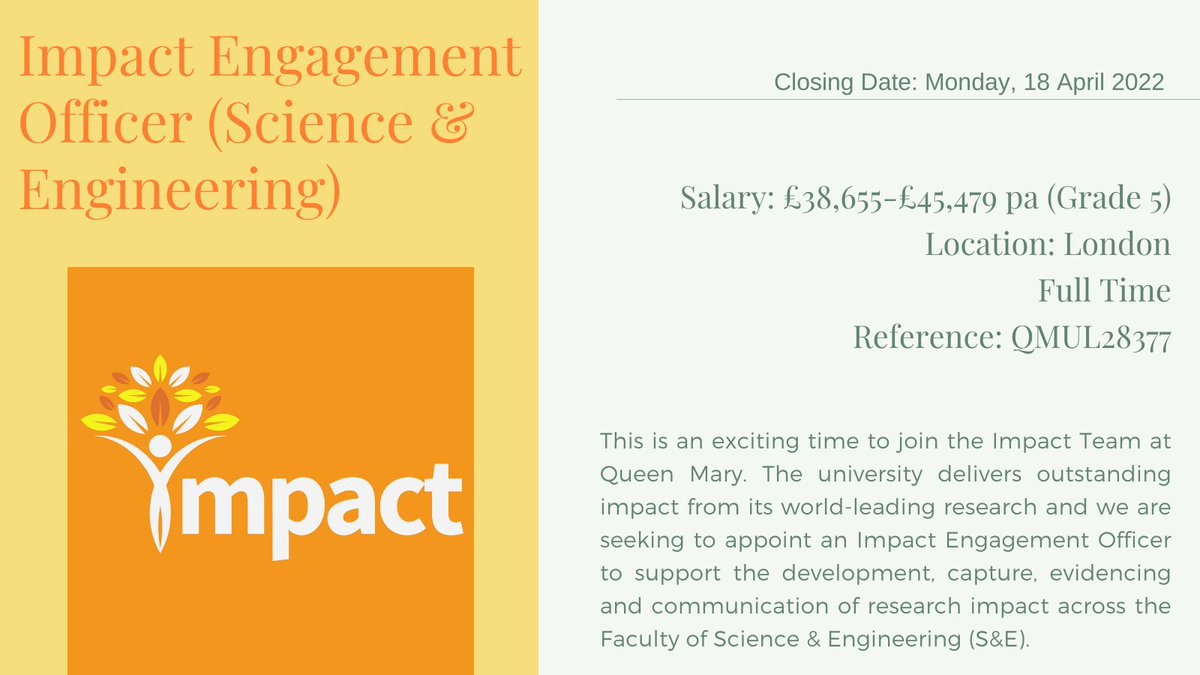 QMULimpact's tweet photo. We're hiring! @QMUL's Impact Team is looking for new Impact Engagement Officers, the first being in the faculty of Science &amp; Engineering. Applications close Mon 18 Apr 2022, so get involved in this exciting opportunity while you can! 👇⏱️ https://t.co/GO3Z3eFD65 https://t.co/4Xz2aPBRDE