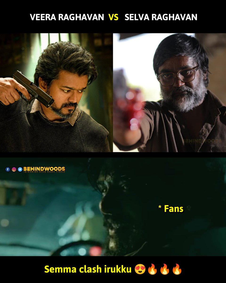 behindwoods's tweet photo. What if? 😤🔥🔥 When both Raghavans face off each other! 😎💥❤️
 
@actorvijay @selvaraghavan @Nelsondilpkumar

#Beast #VeeraRaghavan #ThalapathyVijay https://t.co/GNtPgVDF0b