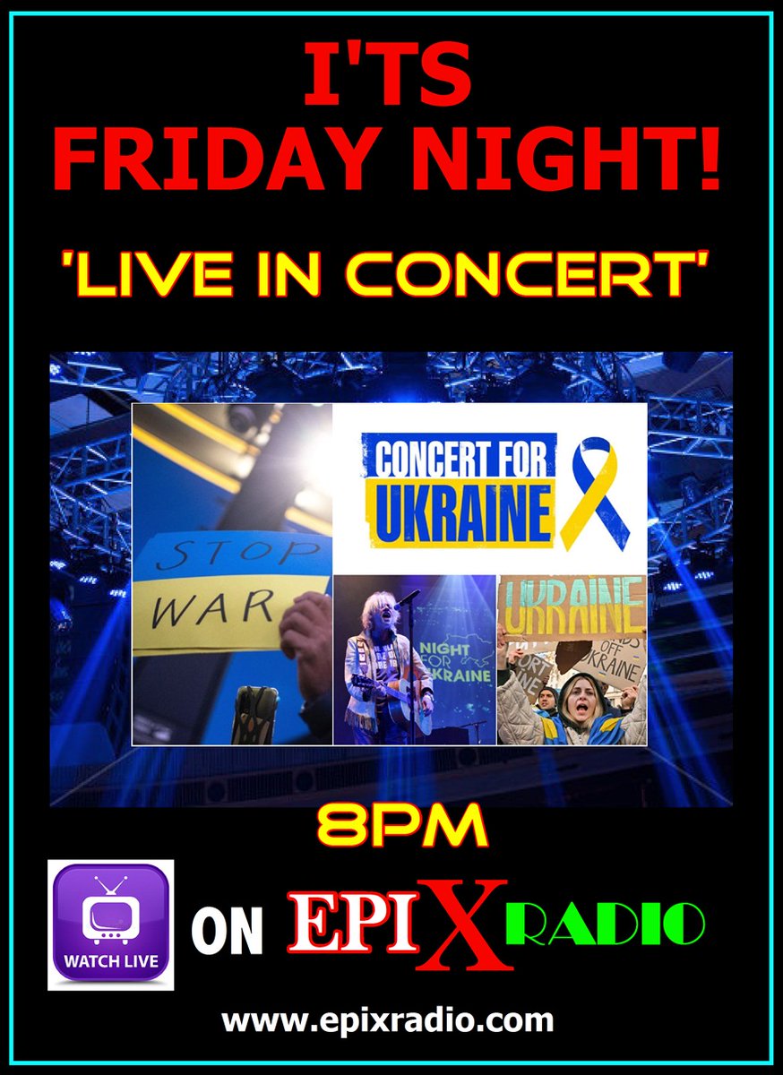 epixradio's tweet photo. #Tonight #Ukraine  #radio #music #ConcertForUkraine https://t.co/Mv4rqX9P93