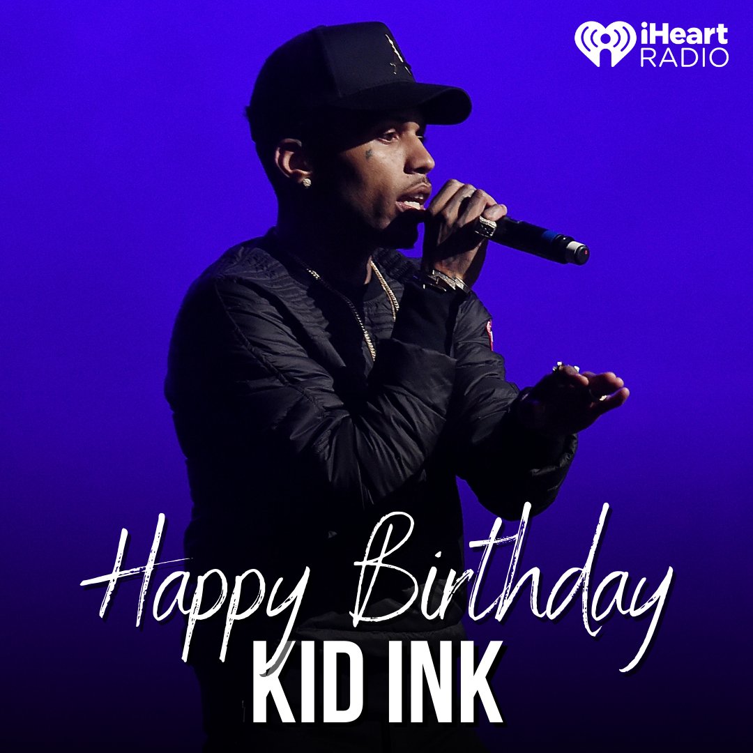 Happy Birthday Celebrate by listening to Kid Ink LIVE at our website! 