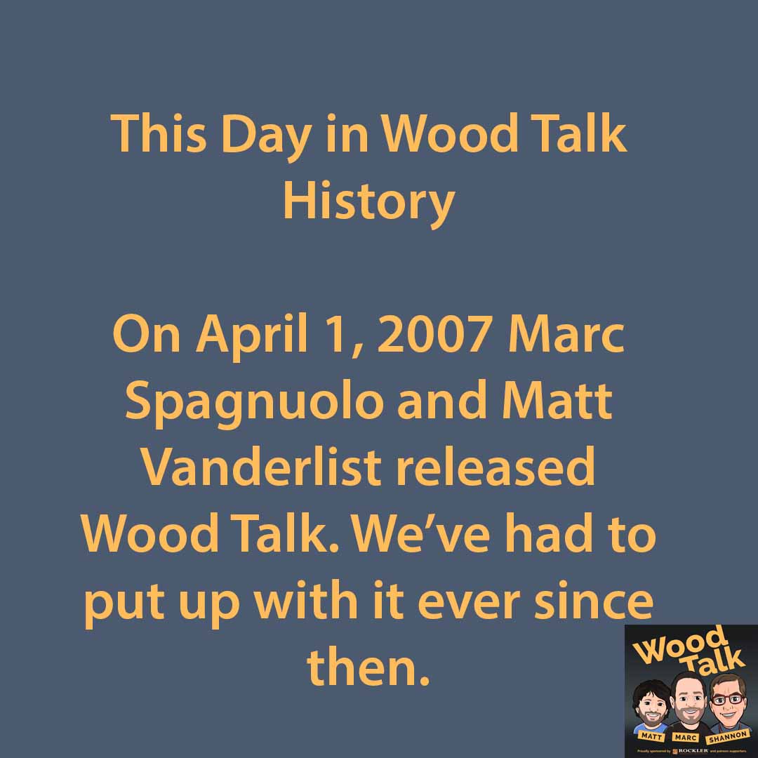 Happy 15th anniversary to Wood Talk! This one's no joke, but there just might be some jokes later today. 😉

🧶