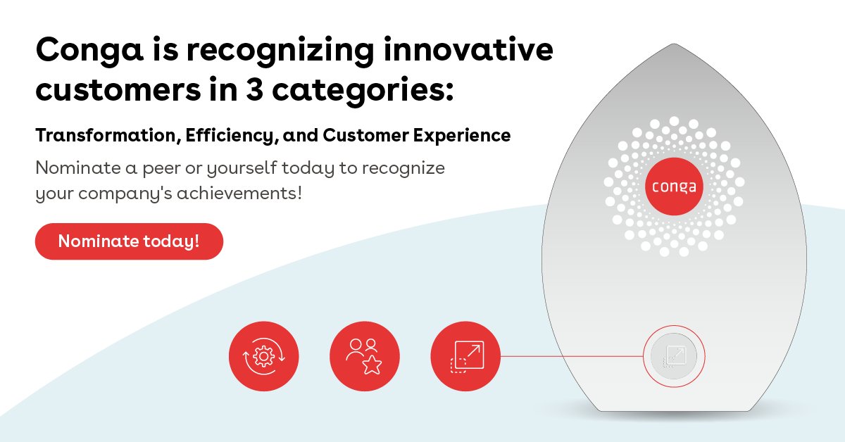 We are currently seeking nominations of outstanding customers/companies who have excelled in transformation, efficiency, or customer experience for the Conga Inspire Awards. Submit your choice(s) today!

#thecongaway #conga #congainspireawards bit.ly/3pMA25X
