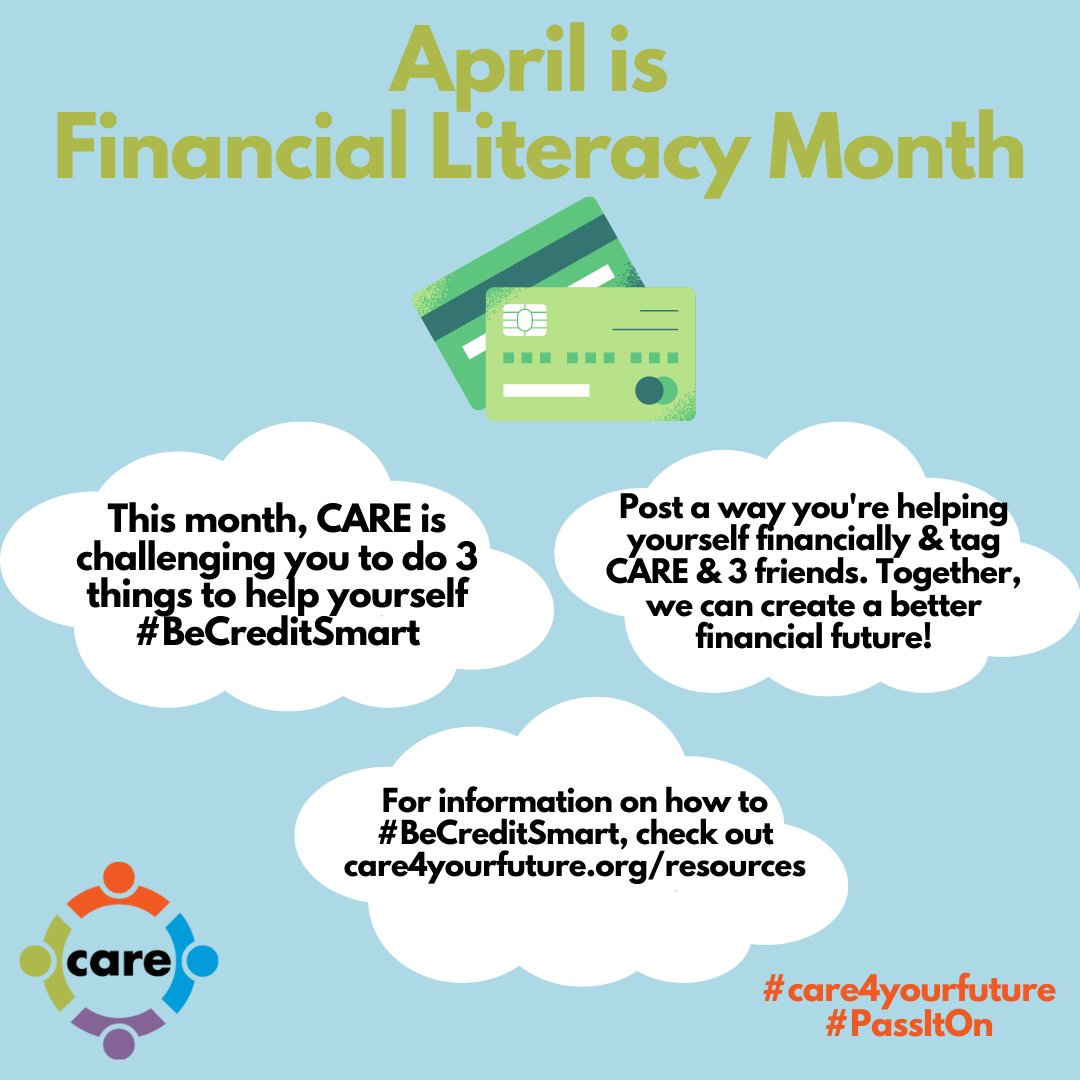 care4yourfuture's tweet photo. Today marks the beginning of Financial Literacy Month! CARE will be celebrating all month long and providing you with the resources you need to #BeCreditSmart, #care4yourfuture, and #PassItOn! https://t.co/Mp0iL6atez