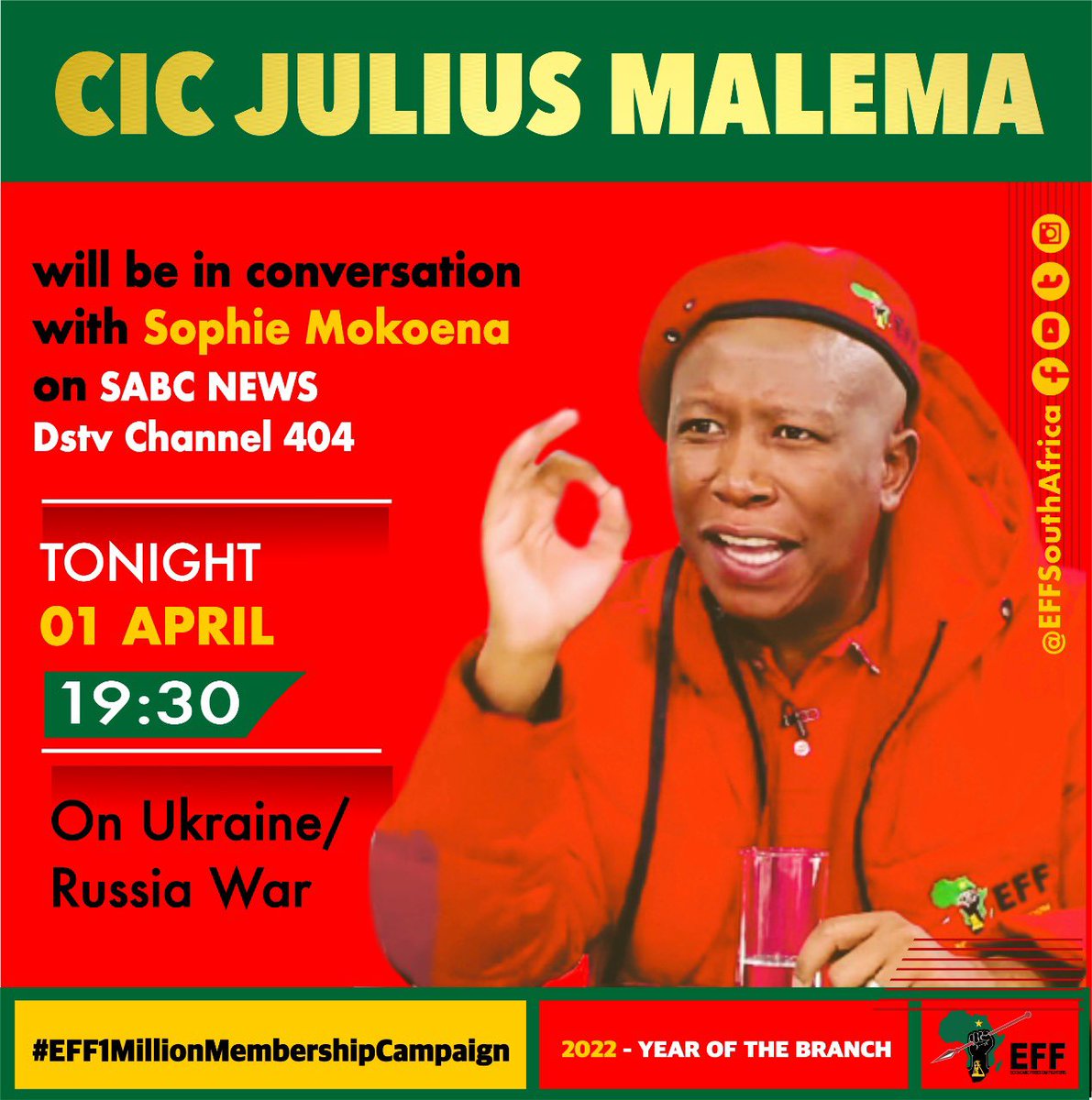 EFFSouthAfrica's tweet photo. [Don’t Miss It] Catch The President and Commander in Chief @Julius_S_Malema on SABC Channel 404, as he has a brief engagement on the conflict between Ukraine and Russia

Full Interview on issues concerning the continent will be broadcast on Sunday, 3rd of April 2022

#CICOnSABC https://t.co/rAIYWXq0UH