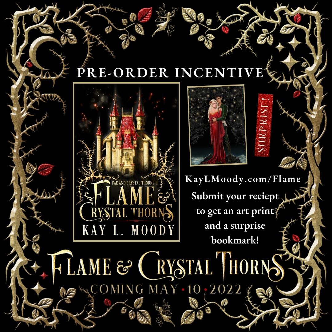 Have you pre-ordered your copy of Flame &amp; Crystal Thorns yet? Once you do, you are eligible to receive a gorgeous art print of Chloe and Quintus, plus a bookmark with a surprise design! Click to learn more ➡️ kaylmoody.com/flame