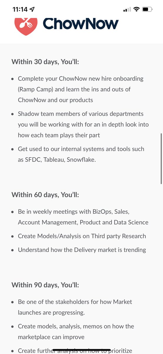 I read a billion job descriptions every week as I job search and I don’t think I’ve seen this before. I’m incredibly impressed by this ChowNow job description. Having these 30/60/90 day timelines is not only cool but super helpful! 

The whole description is honestly so well done