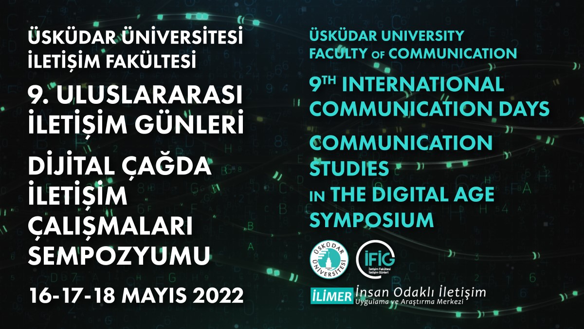 if_uskudar's tweet photo. 16-18 Mayıs 2022'de gerçekleştirilecek olan 9. Uluslararası İletişim Günleri / Dijital Çağda İletişim Çalışmaları Sempozyumu’na kabul alan 326 bildiri web sitesinde açıklandı. Sempozyumda buluşmak üzere. https://t.co/8n3uybysgV https://t.co/BZpBcbWezZ