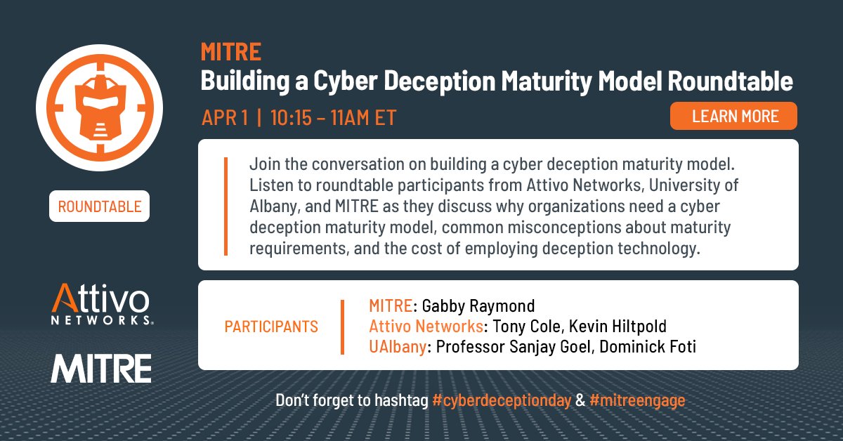 AttivoNetworks's tweet photo. Don’t miss the @MITREcorp roundtable discussion during this year’s #CyberDeceptionDay! Watch Attivo’s @NoHackn & @KevinHiltpold as they join other participants to discuss why all organizations need a #cyber #deception maturity model. Make sure to watch: https://t.co/4mkPCih2qI https://t.co/gcCaS0yACr