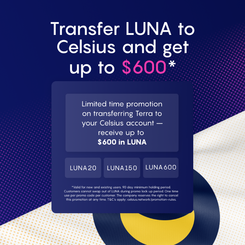 CelsiusNetwork's tweet photo. Stack up on $LUNA with our limited-time promo codes and start getting more out of your coins.

*Subject to Celsius' general promo terms &amp; conditions.