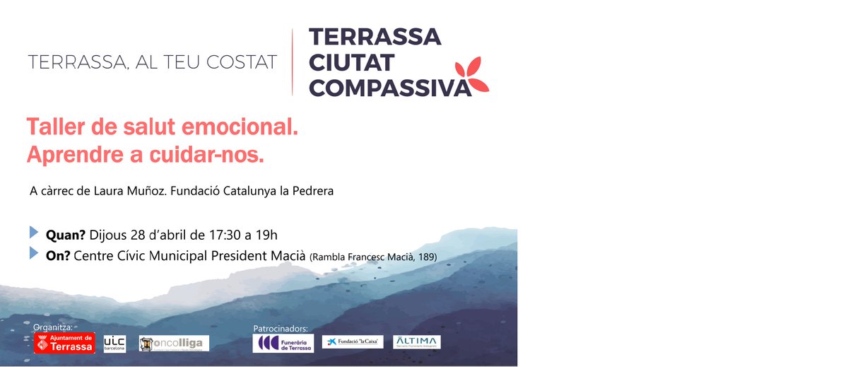 iramo_psico's tweet photo. 🗣️"Terrassa Ciutat Compassiva. Terrassa al teu costat" segueix amb un Taller de Salut Emocional, que tindrà lloc el proper dia 28.04.22. 

#EAPScuidesUIC#EnfermedadesAvanzadas
@UICbarcelona @FundlaCaixa @ajterrassa @OncolligaCAT @AltimaSF @CatEaps https://t.co/B3mMkC65xH