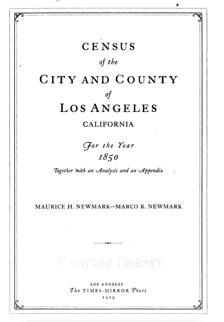 LAhistory's tweet image. The #1950Census was released today-&amp;gt; archives.gov/research/censu…

In 1915, director #CecilBDeMille pulled Los Angeles’ first census (1850) from the burning trash &amp;amp; gave it to a historian friend. Eventually Harris Newmark's sons published it in 1929. google.com/books/edition/… #CensusDay