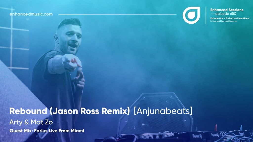 16. Now we have a blockbuster of a track, with @JasonRossOfc remix of 'Rebound' by @artymusic x @Mat_Zo out now on @Anjunabeats.

Listen here - loom.ly/NUVf5uM

#EnhancedSessions @Fariusmusic #FariusLivefromMiami