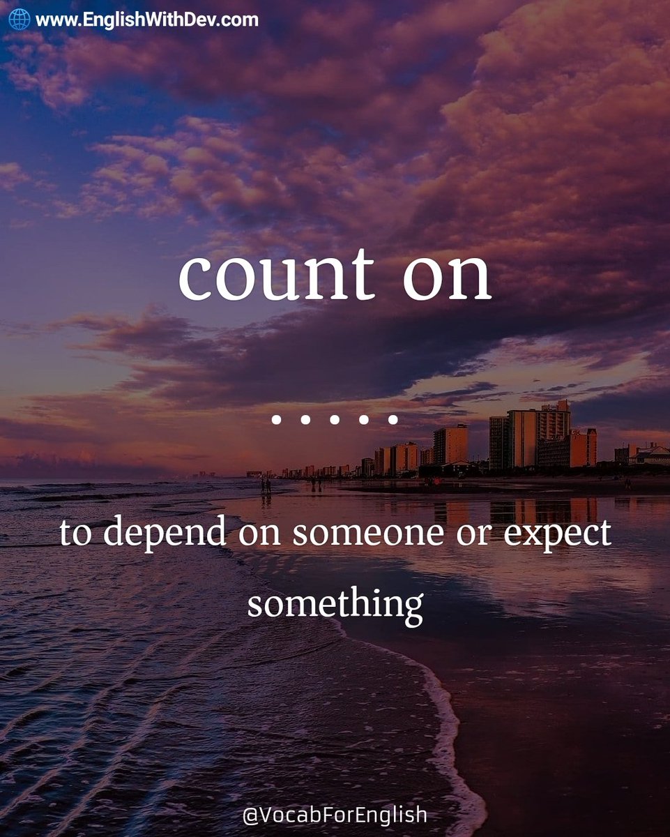 EnglishwithDev's tweet photo. ๐ฃ๐ต๐ฟ๐ฎ๐๐ฎ๐น ๐๐ฒ๐ฟ๐ฏ - count on ๐
๐ https://t.co/p9B9v6crEn
๐ ๐ฒ๐ฎ๐ป๐ถ๐ป๐ด - โto depend on someone or expect something
๐๐
๐ฎ๐บ๐ฝ๐น๐ฒ - You can always count on him for good advice.
#EnglishWithDev #learning_english #inglรชs #phrasalverbs #phrasalverb #counteon #count_on https://t.co/4ok8bf6Nlc