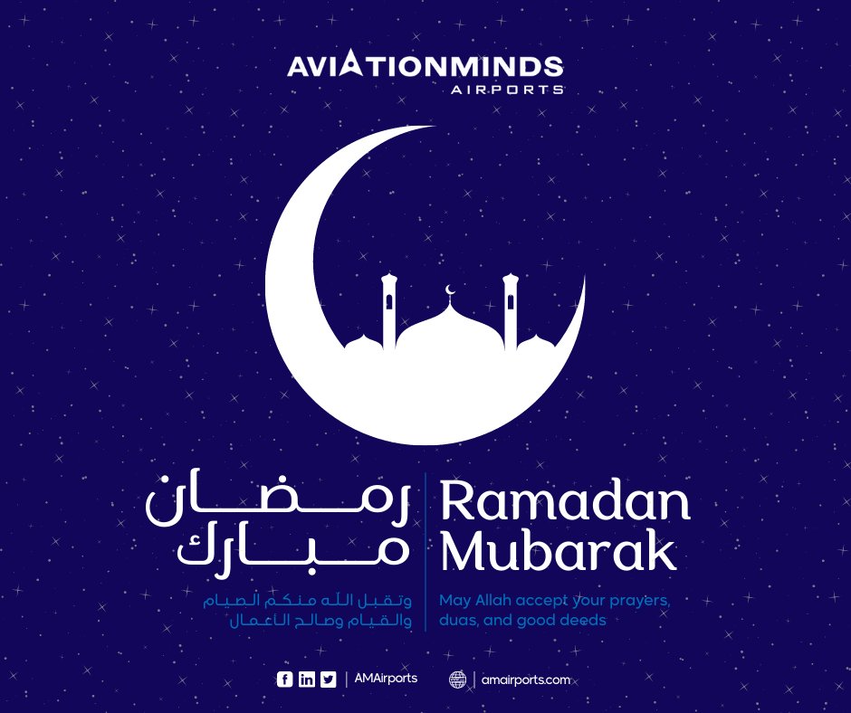 AMAirports's tweet photo. بمناسبة حلول شهر رمضان المبارك، يشرفنا أن نرفع أسمى آيات التهاني والتبريكات وأصدق عبارات الأماني اليكم وكل عام وانتم في صحة رغيدة وسلام.
On this Holy occasion, we express our highest verses of congratulations and blessings and the most sincere wishes to everyone. Ramadan Mubarak! https://t.co/zLYcWMNpf9
