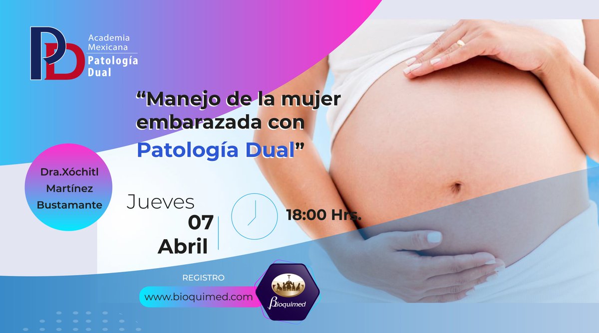 Bioquimedmx's tweet image. Se parte de nuestro Webinar Gratuito "Manejo de la mujer embarazada con Patología Dual" donde contaremos con la ponencia de la Dra. Xóchitl Martínez Bustamante. Regístrate en el link bit.ly/3IWiTNT  ¡No te quedes fuera! #BioquimedCuidaTuSalud